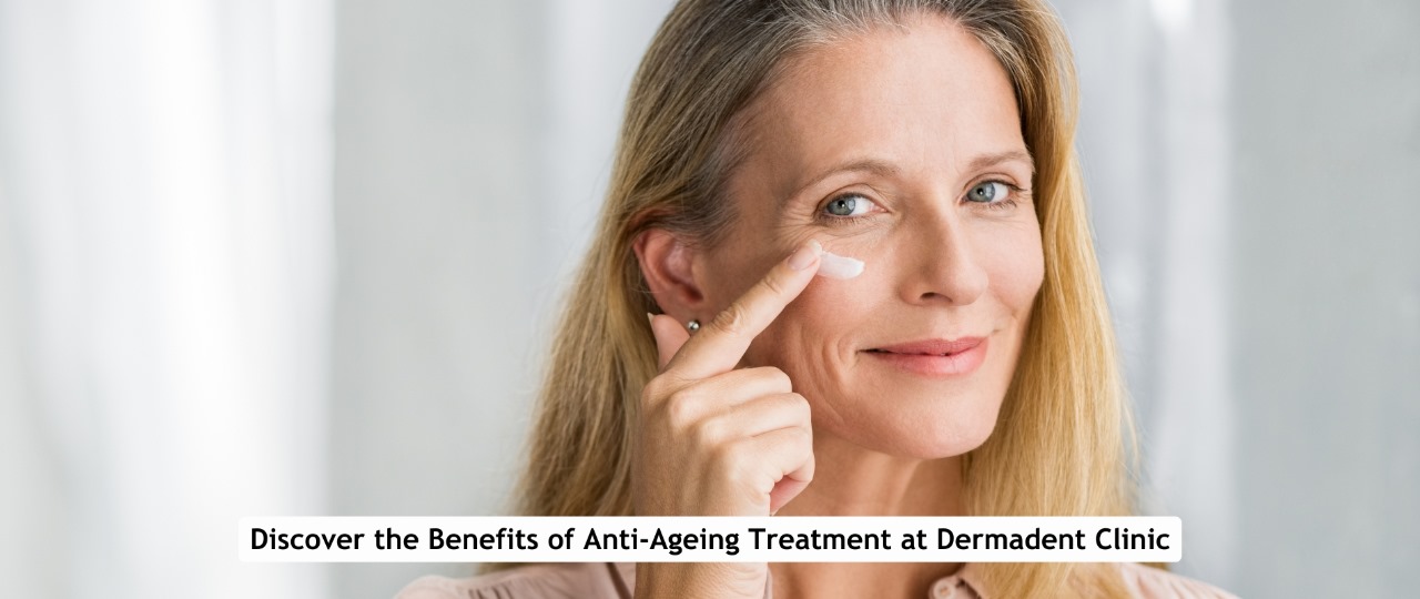 Anti-Ageing Treatment